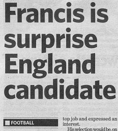 Gerry Francis for England ?